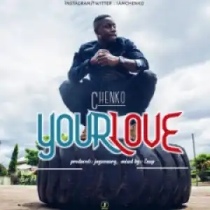 Chenko - Your Love
